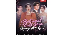 Betrayal Cuts Deep, Revenge Hits Hard - Full Movies English Sub
