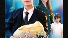 No More Mr Nobody Chinese Drama - English Sub