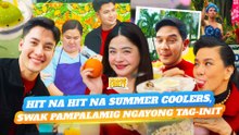 Hit na hit na summer coolers, swak pampalamig ngayong tag-init | Unang Hirit