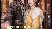 Crown of Her Own Making Rewritten in Blood and Silk Drama Movies English Sub