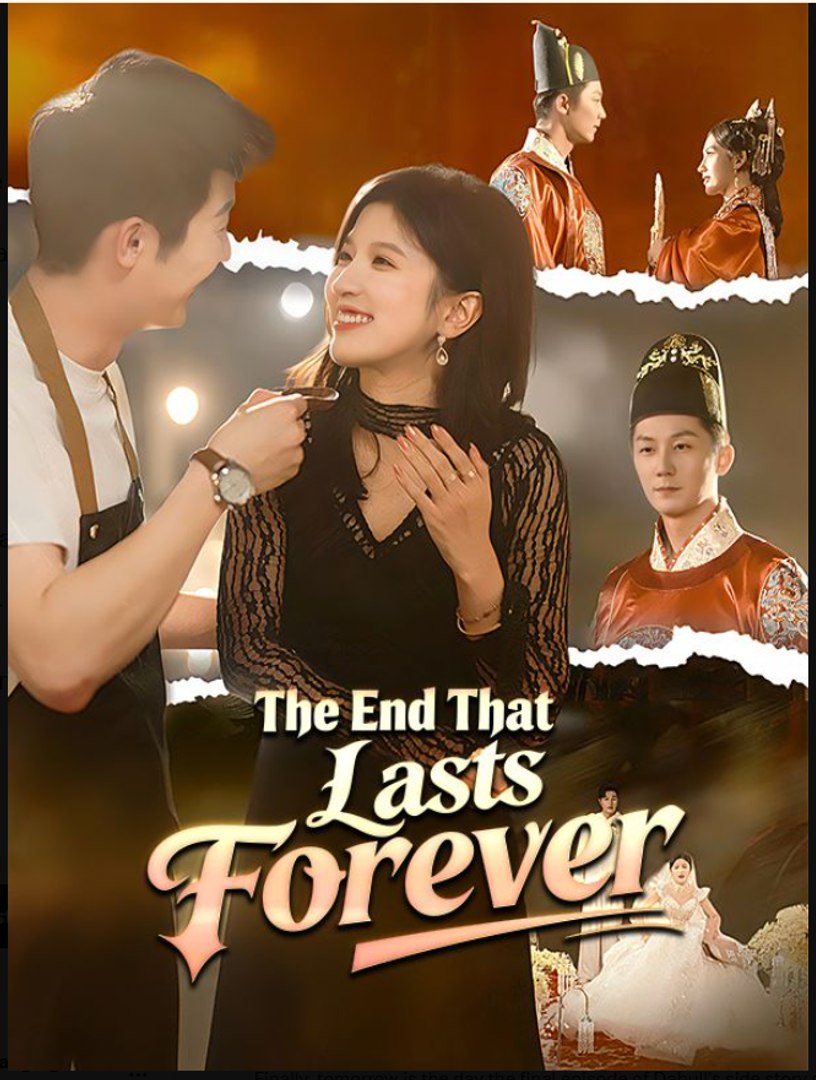 The End That Lasts Forever- Full Drama Movie English Sub