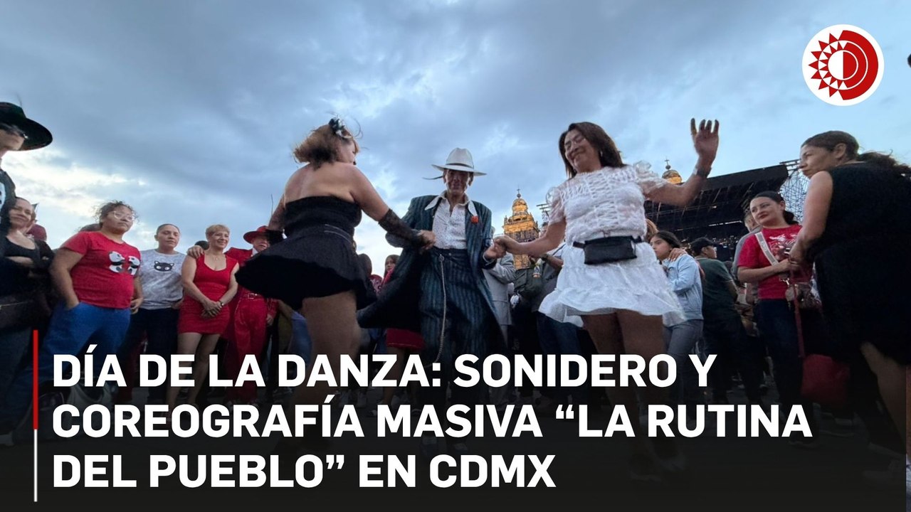 Día de la Danza: sonidero y coreografía masiva “La Rutina del Pueblo” en CDMX