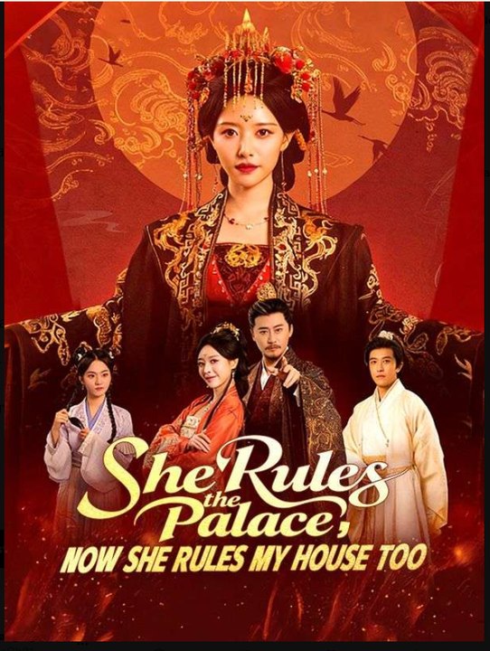 She Rules the Palace, Now She Rules My House Too- Full Drama Movie English Sub