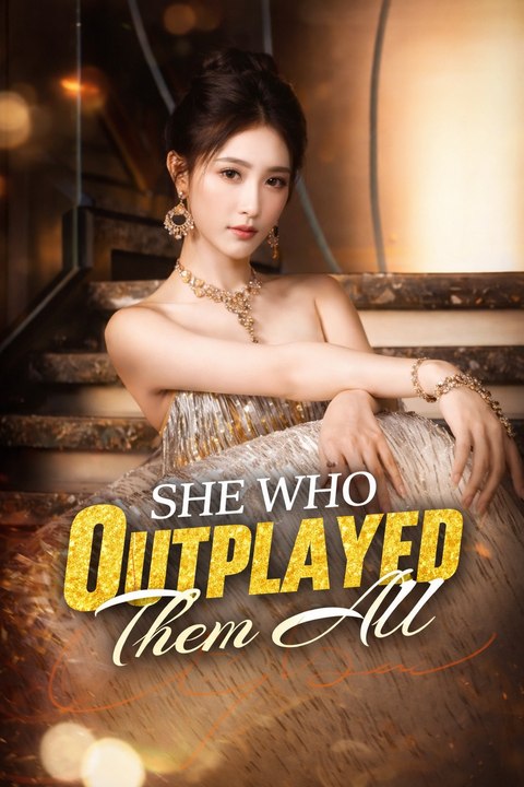 She Who Outplayed Them All Also Known As: Well, I Dumped The Groom! Episode - Engsub