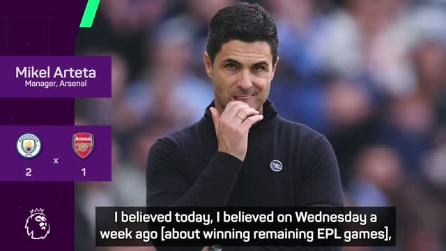 'Still to play for' - Arteta believes Arsenal can win EPL despite loss at Man City