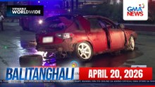 Balitanghali Express: April 20, 2026