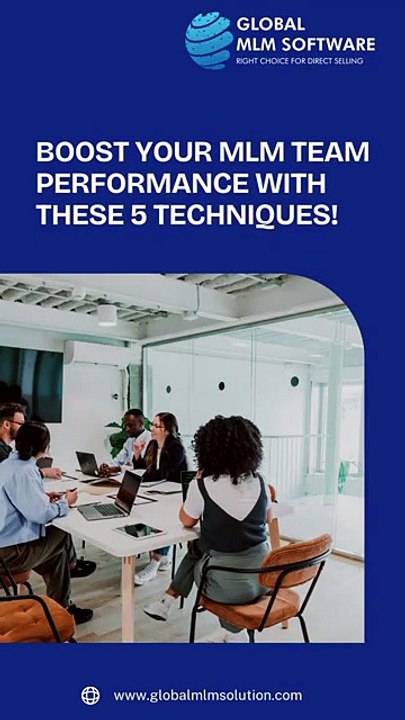 Boost Your MLM Team Performance with These 5 Techniques!