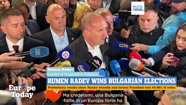 Europe Today: Radev filorusso vince in Bulgaria, Orbán apre al prestito UE all'Ucraina