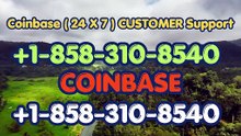 ~~『Coinbase CUSTOMER®』 SERVICE© CARE℗ NUMBERS TOLL FREE NUMBER: Easy Step by Step Guide