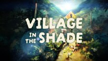 Village in the Shade Official Announcement Trailer