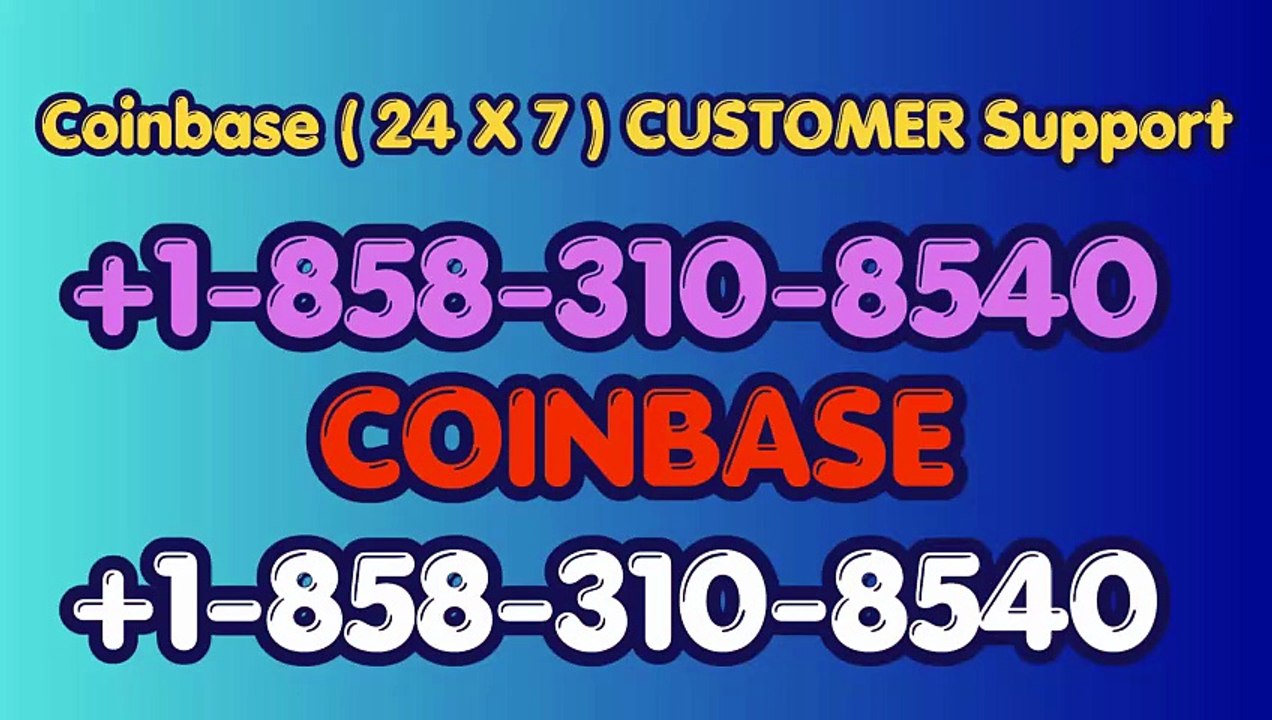 ⁂【Verified】⋉अ ⁂[ ⁂Coinbase® Toll free© helpline® Numbers Contact⁂ (24/7) Live Person Care)