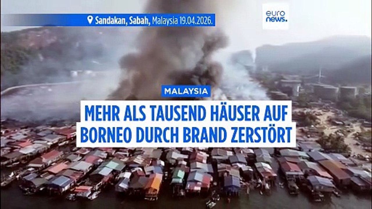 Küchenbrand: Mehr als tausend Häuser auf Borneo abgebrannt