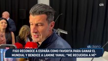 Figo reconoce a España como favorita para ganar el Mundial y bendice a Lamine Yamal: "Me recuerda a mí"