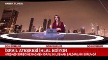 İsrail ateşkesi ihlal ediyor!