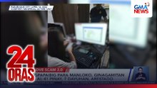 Pagpapaibig para manloko, ginagamitan ng AI; 41 Pinay, 7 dayuhan, arestado | 24 Oras