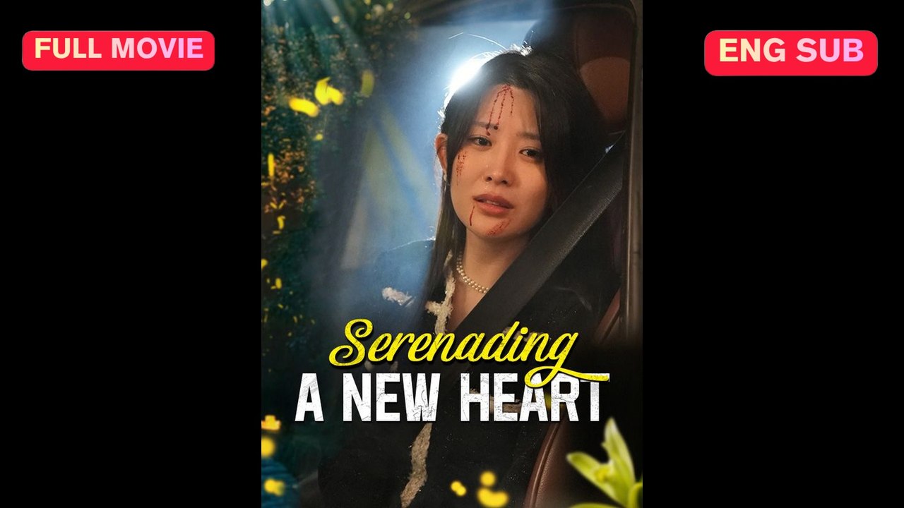 [DUB] Serenading a New Heart Chinese Movie