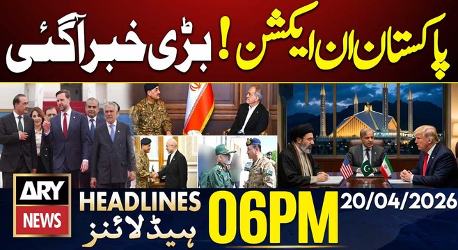Iran US Talks Round 2 | Islamabad Talks | Pakistan In Action | ARY News 6 PM Headlines | 20 Apr 26
