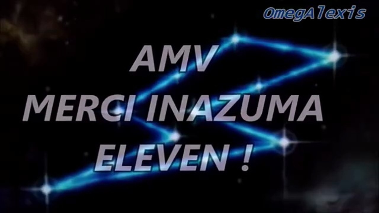 MERCI INAZUMA ELEVEN AMV #inazumaeleven #omegalexis #amv #anime