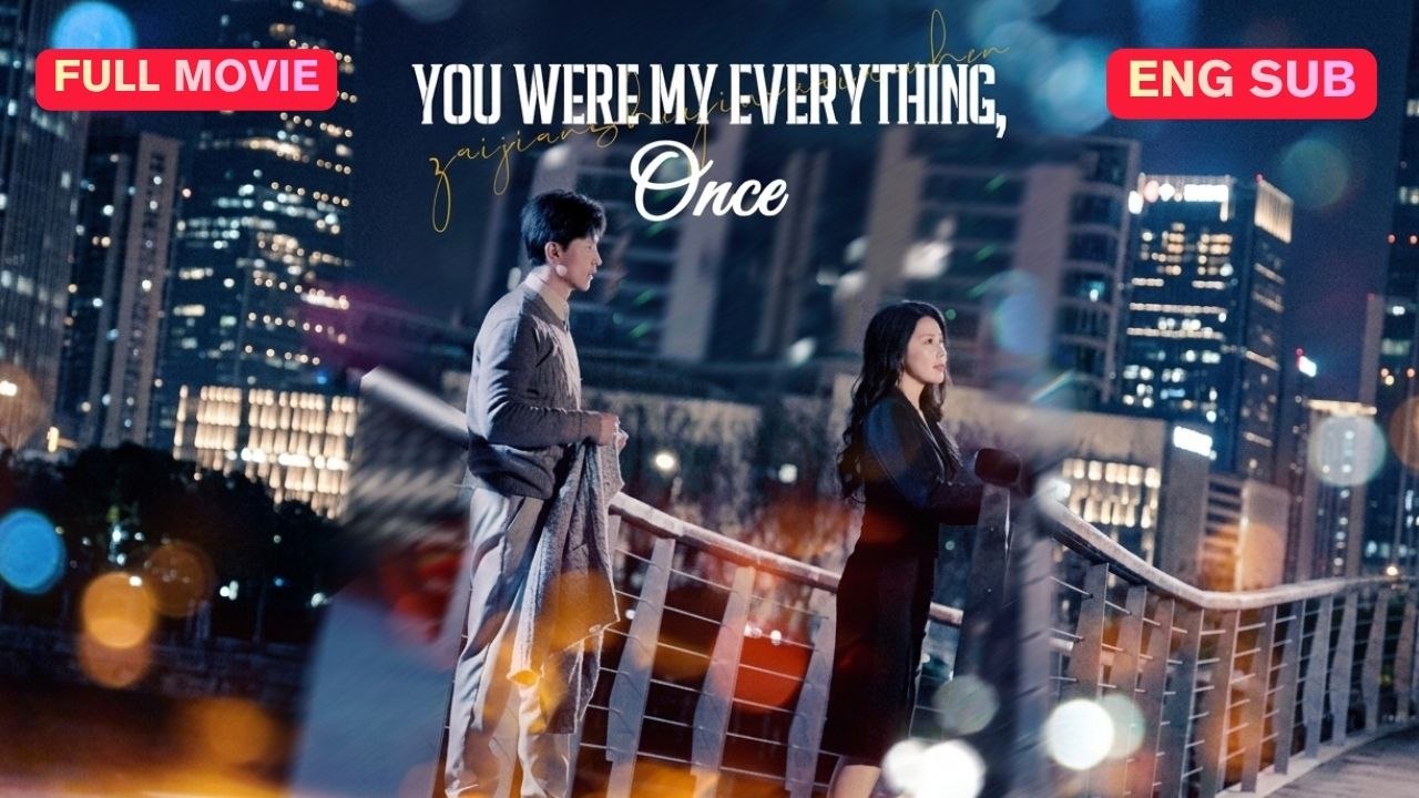 You Were My Everything, Once