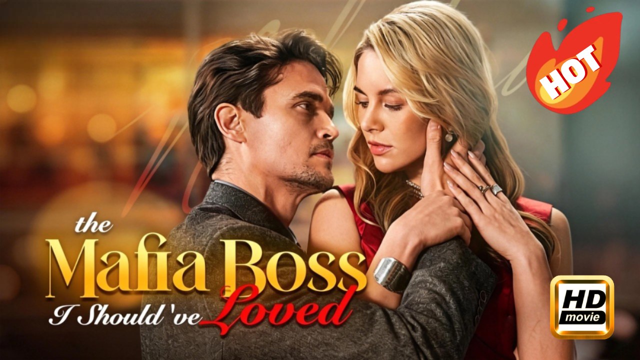 The Mafia Boss I Should've Loved | Full Movie HD - Drama Romance Sweet Romance Modern Charming Possessive Love & Crime ShortFilms