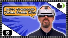 Unlock Extra Features for your Vision Buddy Mini using Voice Commands!