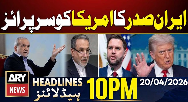 Islamabad Talks 2.0 - Iran US | Iranian President In Action | ARY News 10 PM Headlines | 20 Apr 2026