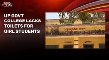 UP govt college denies admission to girls over lack of separate toilets