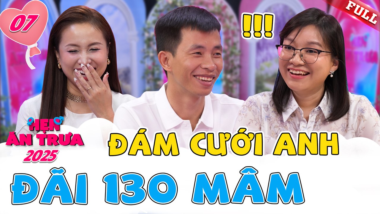 Hẹn Ăn Trưa 2025 tập 7A