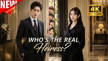 [New Film] Who Is The Real Heiress | Full Movie (2026)