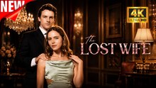 [New Film] The Lost Wife | Full Movie (2026)