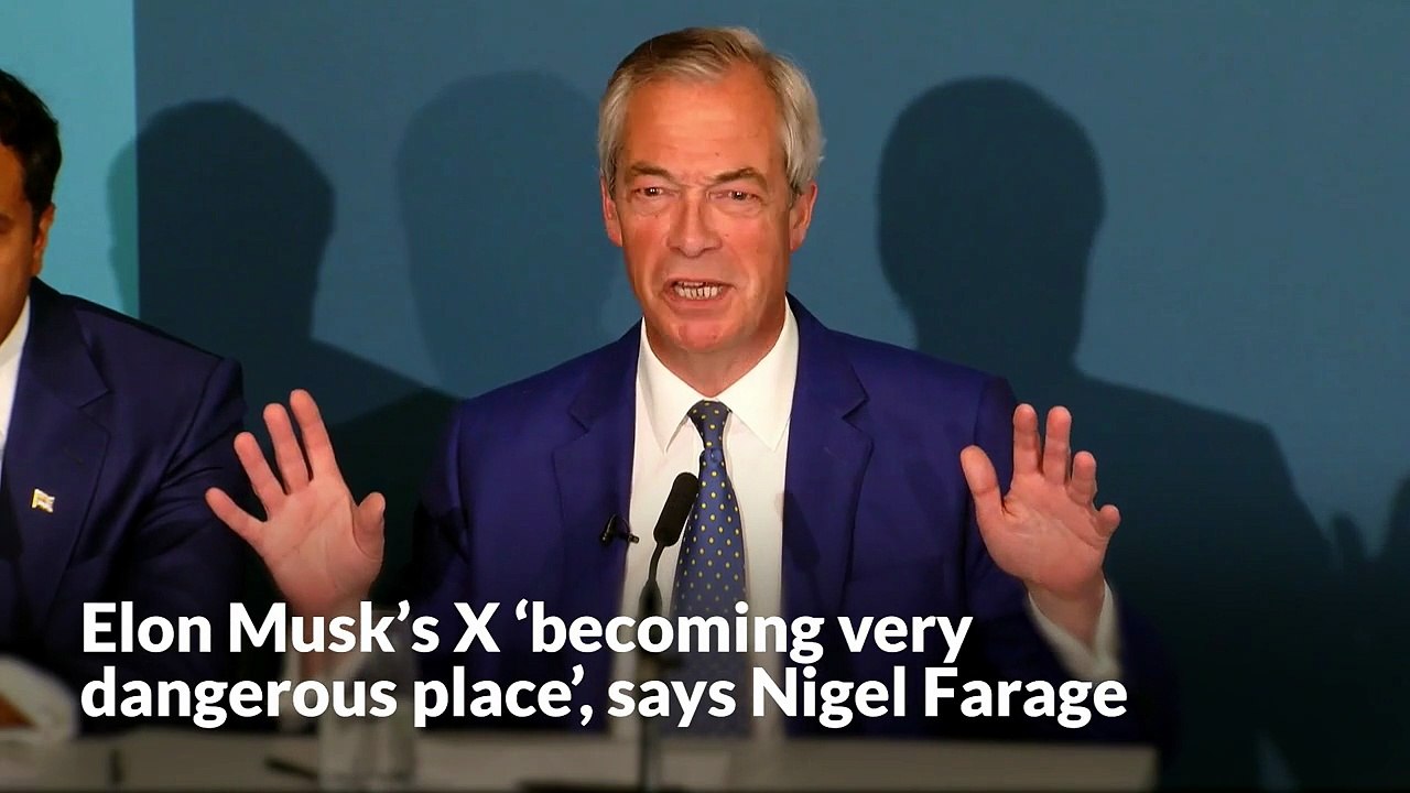 ‘Elon Musk’s X 'becoming very dangerous place’, says Nigel Farage