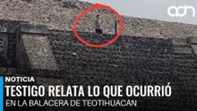 Testigo relata lo que ocurrió en la balacera de la Zona Arqueológica de Teotihuacán