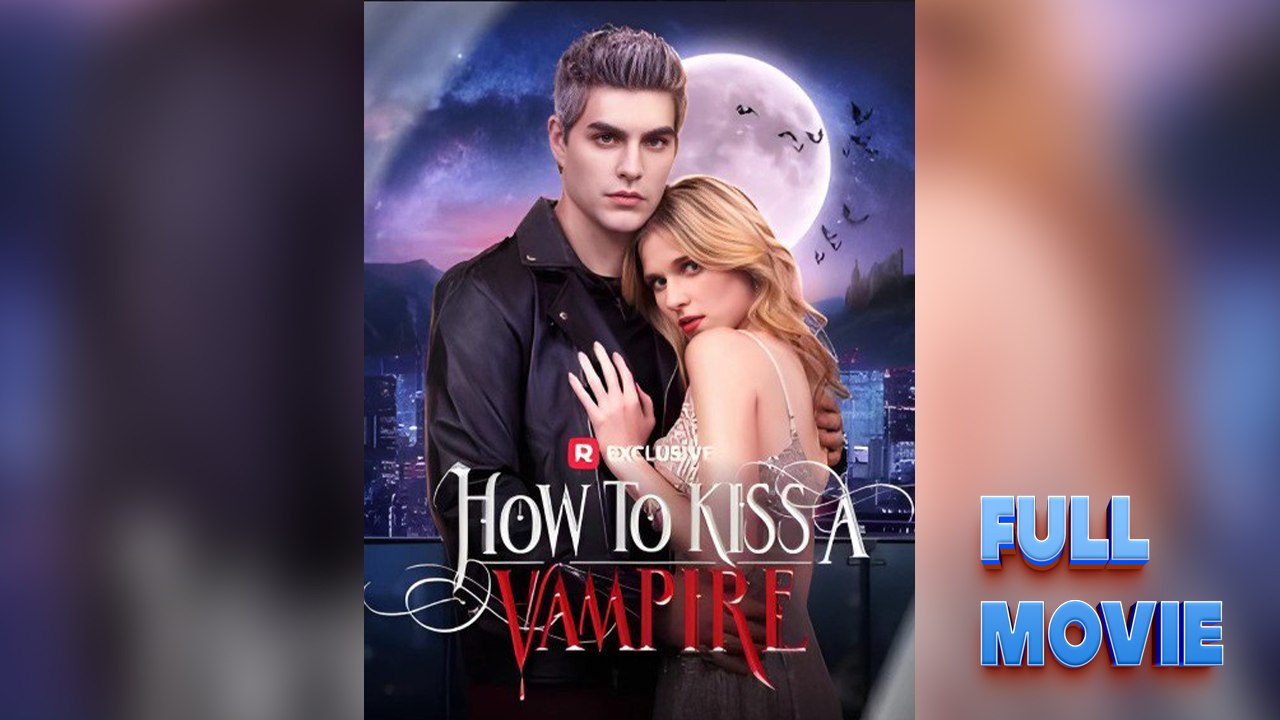 How To Kiss A Vampire