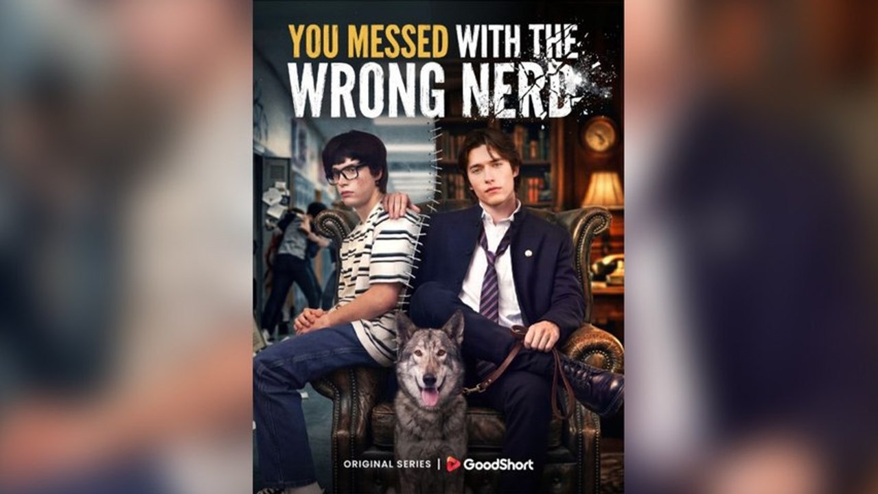 You Messed with the Wrong Nerd Short Drama - Full Movie