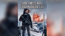 Don't Mess with Frozen Queen's RV - FULL EP 2026