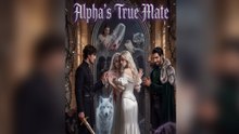 Alpha's True Mate - FULL EP 2026