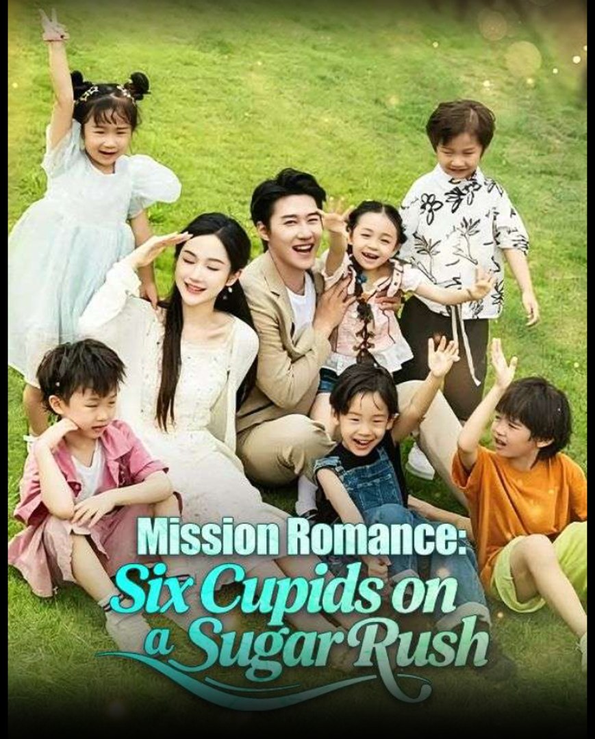 Mission Romance Six Cupids on a Sugar Rush- Full Drama Movie English Sub