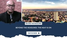 Beyond the Headlines: The Heat is On