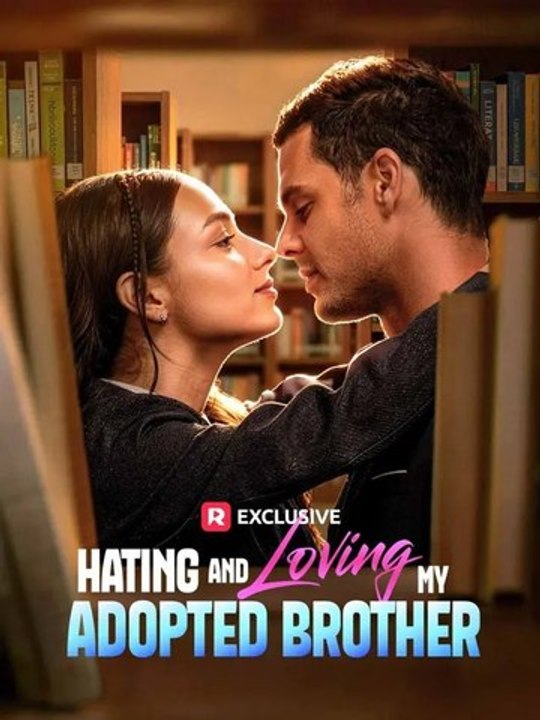 Hating And Loving My Adopted Brother 💕 💕 💕