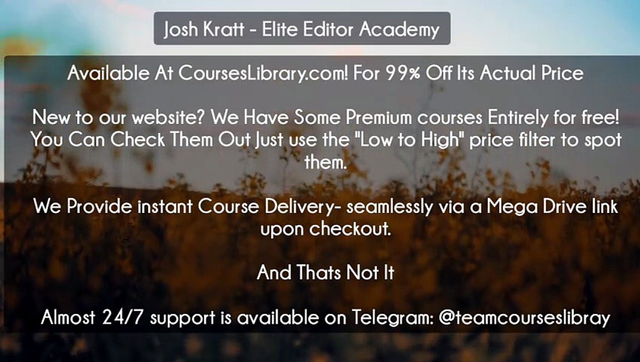 (Courseslibrary.com)Josh Kratt - Elite Editor Academy