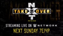 NXT Takeover 31 - Streaming Live Next Sunday on WWE Network