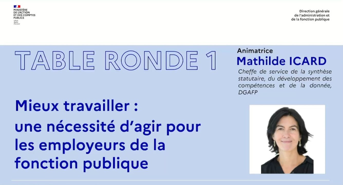 Colloque Mieux travailler dans la fonction publique. Quelles solutions pour relever le défi ? : Table ronde 1