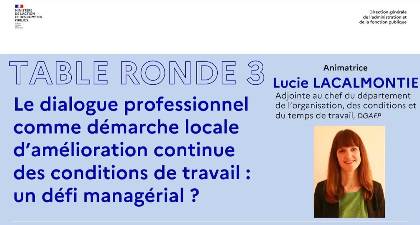 Colloque Mieux travailler dans la fonction publique. Quelles solutions pour relever le défi ? : Table ronde 3