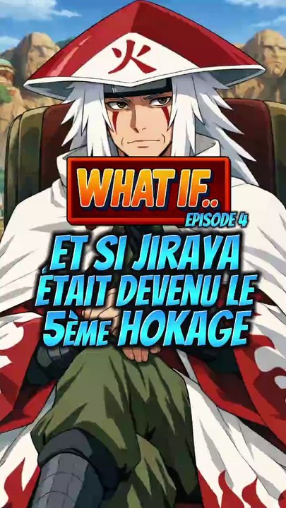 What if Naruto : Si Jiraya était devenu Hokage