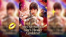 She's Not Homeless, She's Healer Goddess | Her Hidden Gift Is...