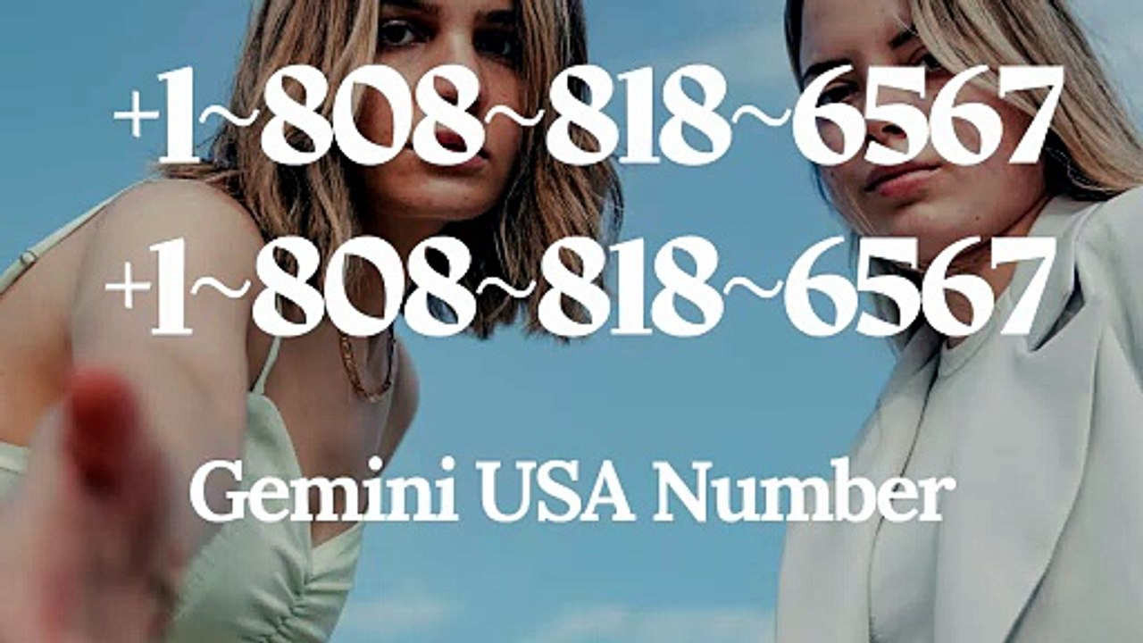 ≋ ¶ ⁂¶ 《FAQ Anytime》】 ⁂Gemini® Official Customer Care© Helpline® Numbers Contact⁂ ⁂Live Agent Support)