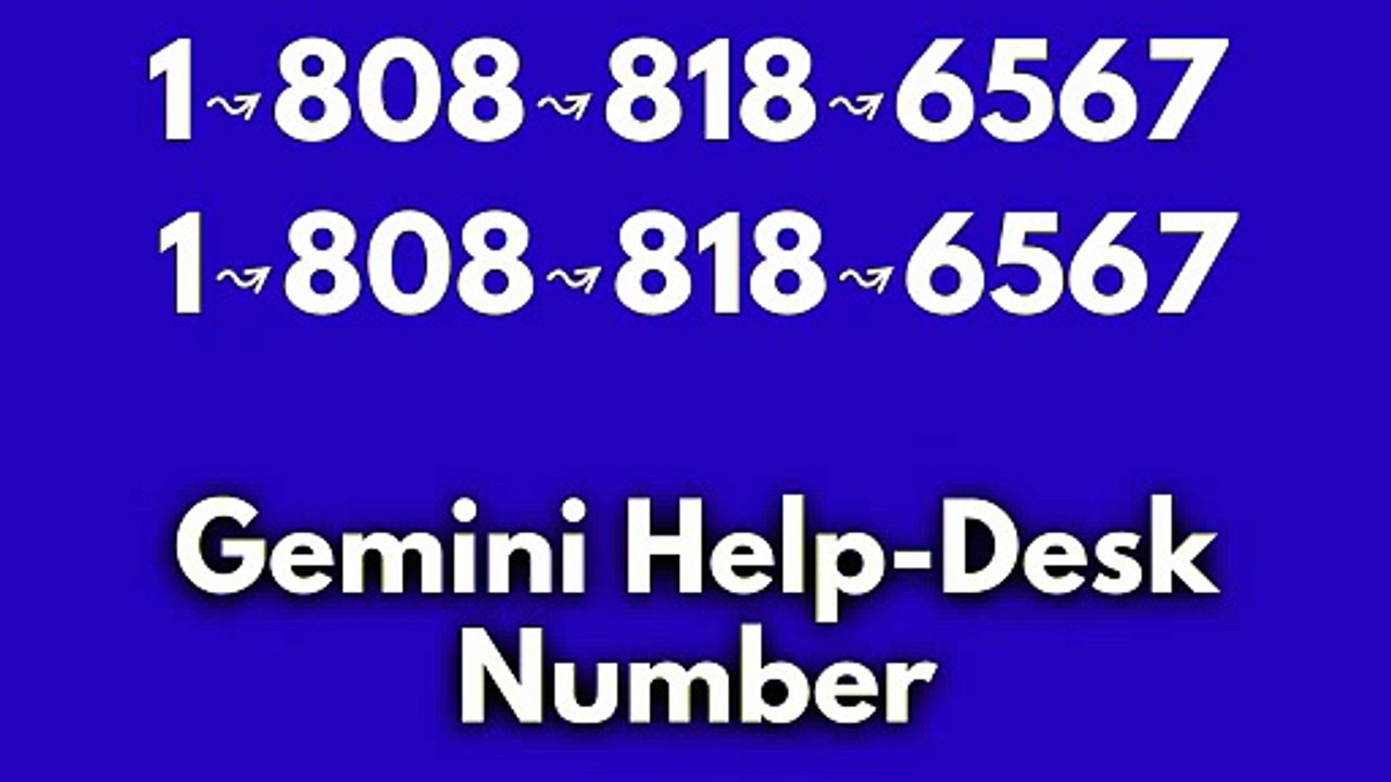 【G.’e.’’m.’i.’n.’i. 】⋉अ[ ⁂Gemini® Toll free© helpline® Numbers Contact⁂ (24/7) Live Person Care)