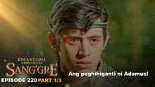 Sang'gre: Ang paghihiganti ni Adamus! (Episode 220 - Part 1/3) | Encantadia Chronicles