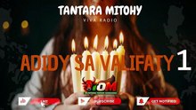 ADIDY SA VALIFATY 1 - TANTARA MITOHY VIVA RADIO 💖