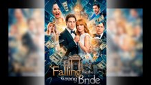 Falling for the Wrong Bride Full Movie